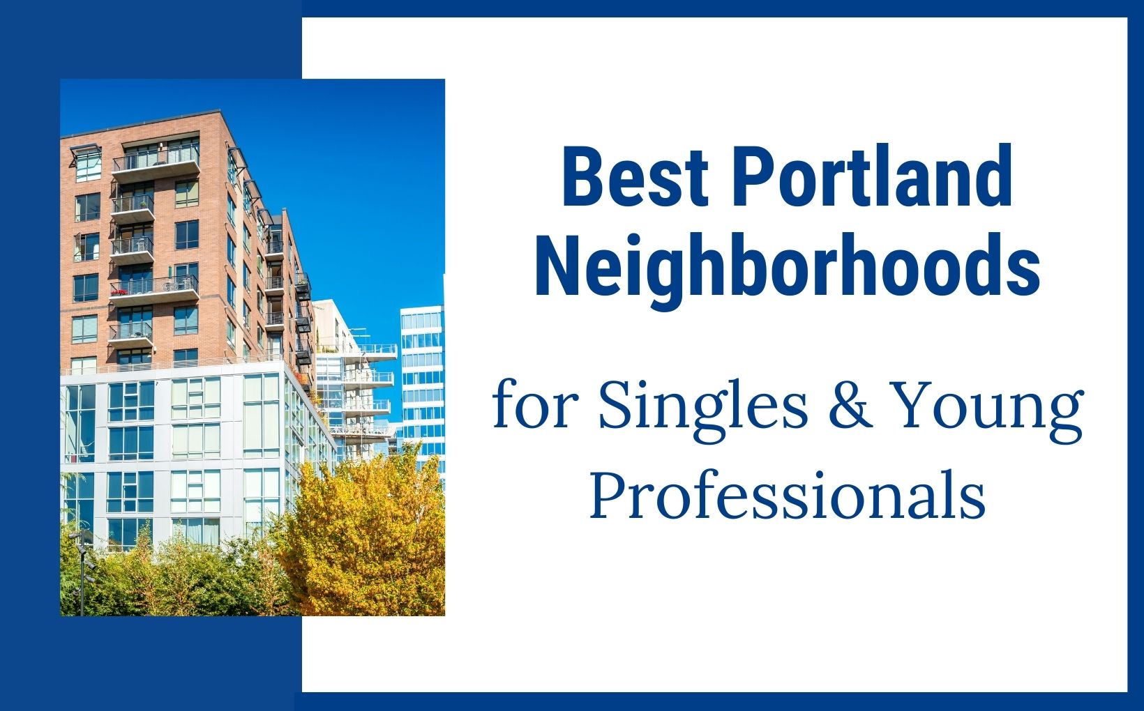 Best Areas To Live In Portland Oregon For Singles And Young Professionals Living In Portland Oregon 7044