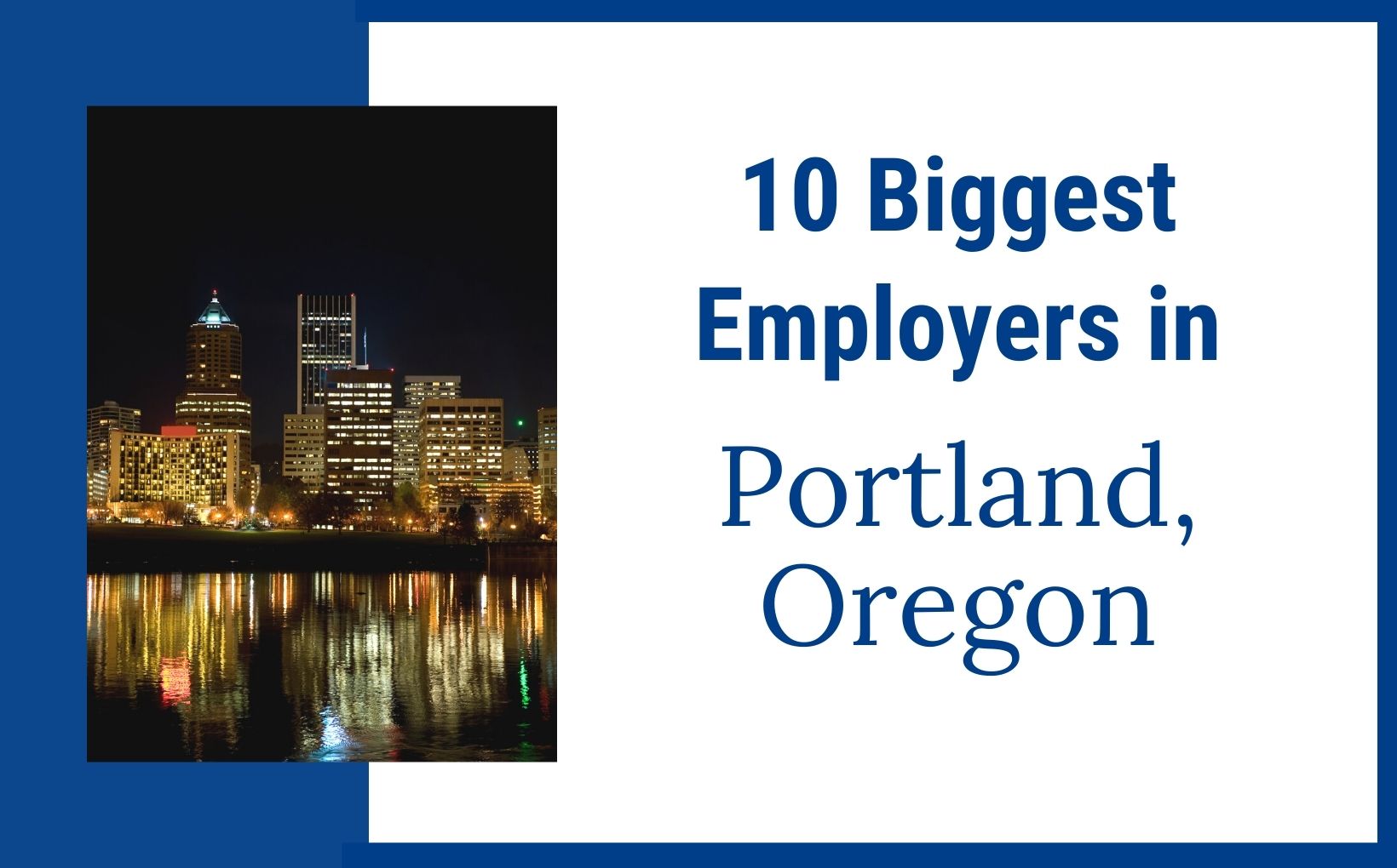 10 Biggest Employers In Portland Oregon 