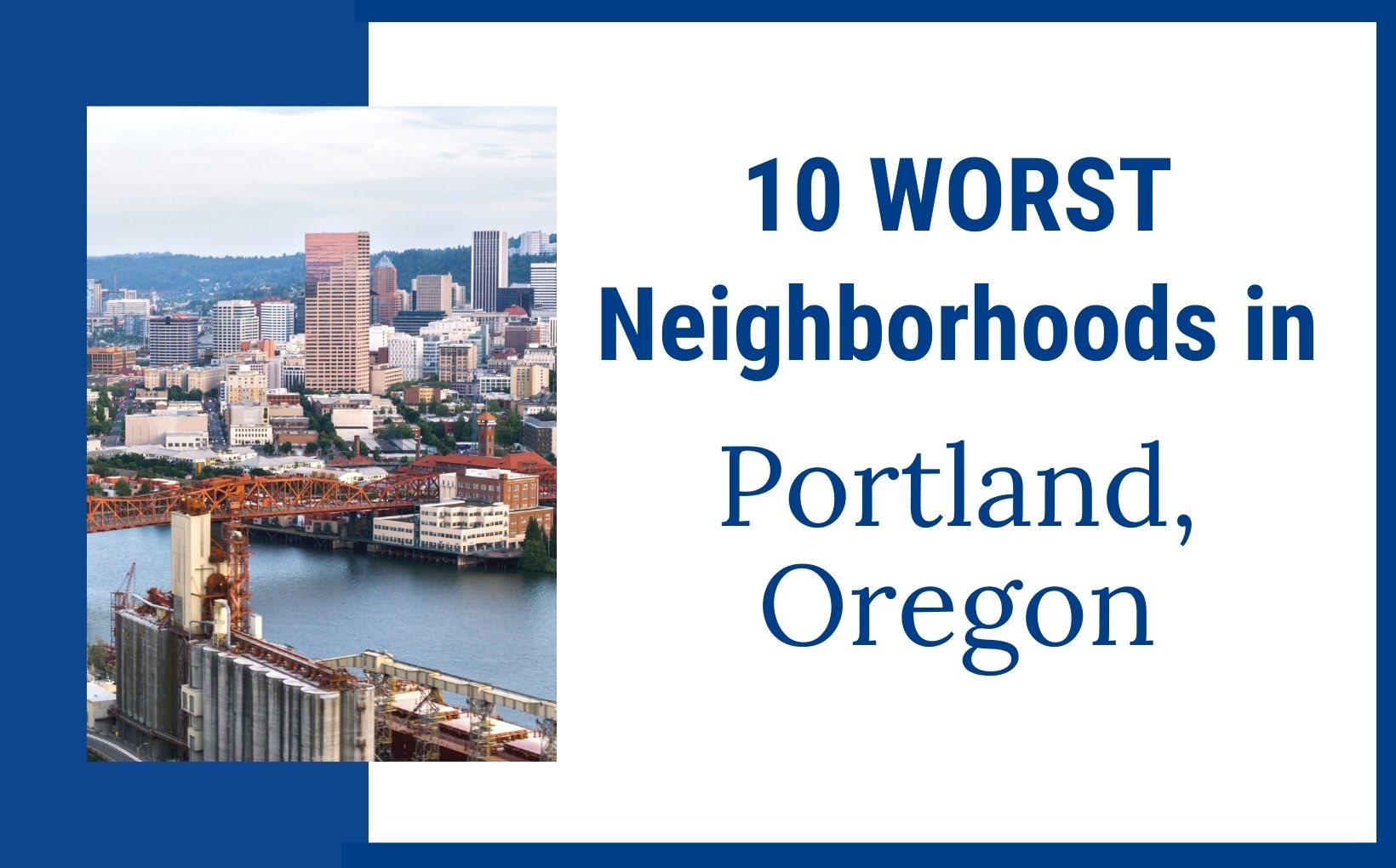 10 Worst Neighborhoods In Portland Oregon Feature Image 