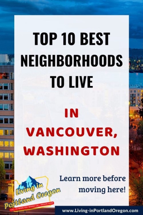10 best neighborhoods to live in Vancouver Washington
