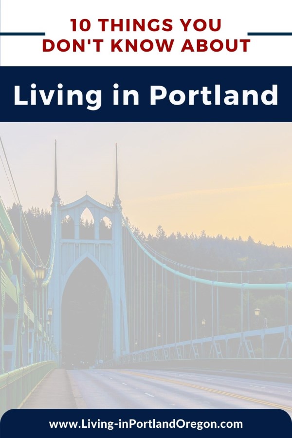 10 things you don't know about living in Portland Oregon