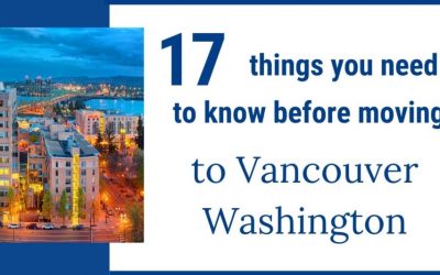 17 things to know before moving to Vancouver Washington