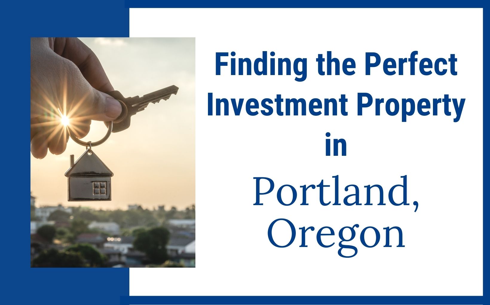 How to find the perfect investment property in Portland Oregon feature image