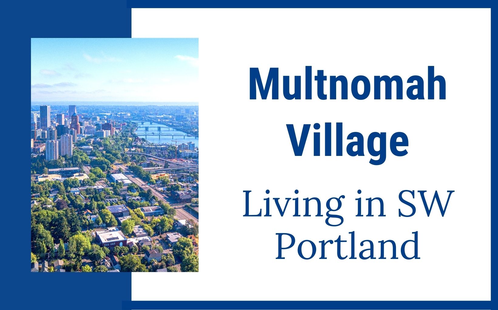 Multnomah Village - Living in Southwest Portland OR feature image