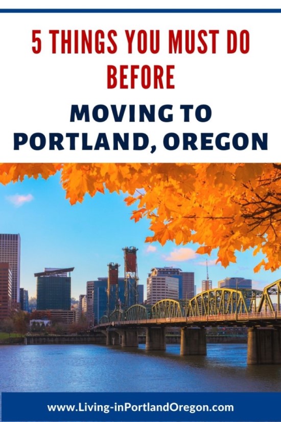 5 things you must do before moving to Portland Oregon, Living in Portland Oregon real estate agents
