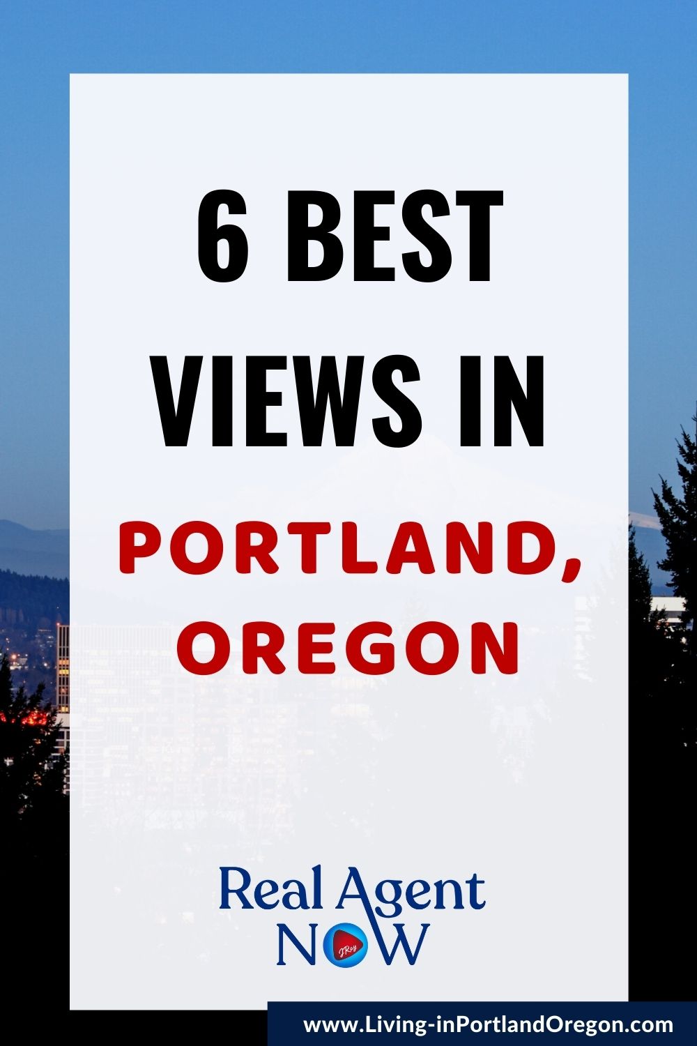 6 Best Views in Portland, Living in Portland Oregon real estate agents