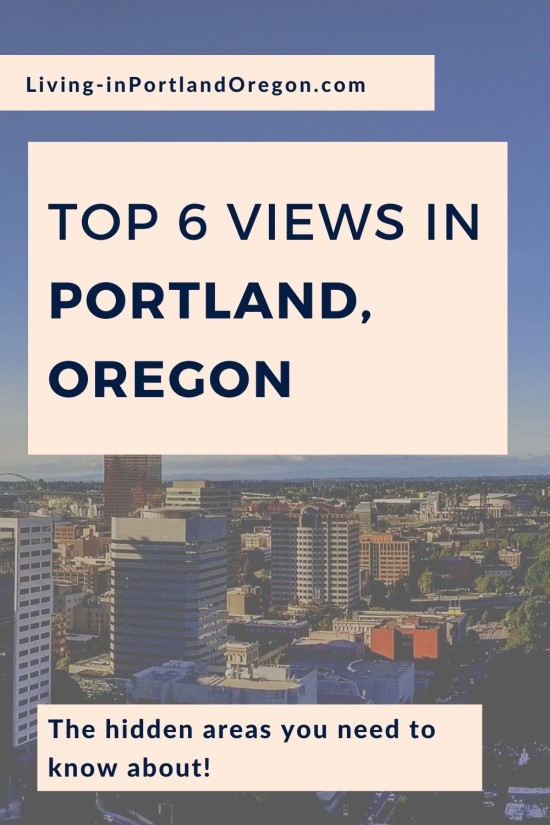 6 Best Views in Portland, Living in Portland Oregon real estate agents