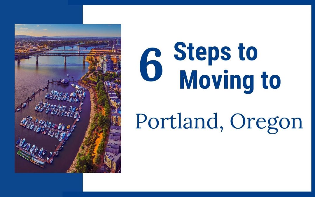 6 Steps to Moving to PDX