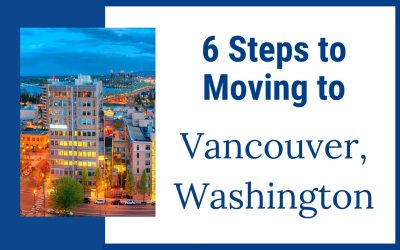 6 Steps to Moving to Vancouver Washington