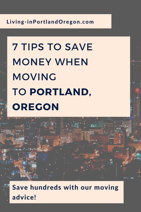 7 Money Saving Tips for moving to Portland Oregon
