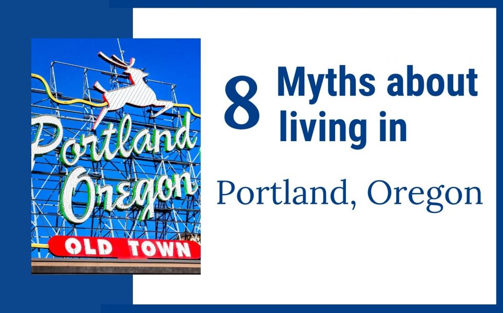 8 Portland Myths Debunked - Living In Portland Oregon