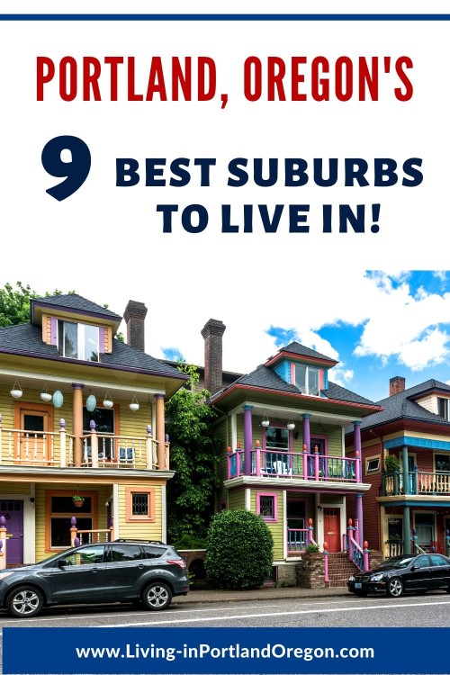 9 Best Suburbs in Portland Oregon to live in, Living in Portland Oregon