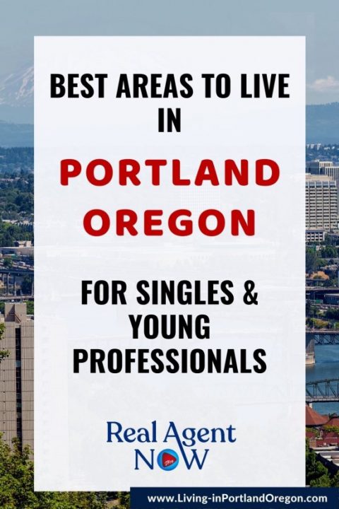 Best Areas to Live in Portland Oregon for Singles & Young Professionals