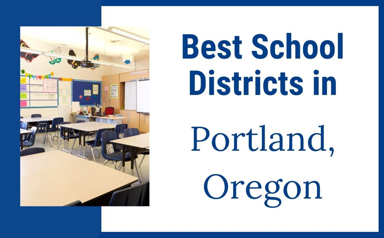 Best School Districts To Live In Portland, Oregon - Living In Portland ...