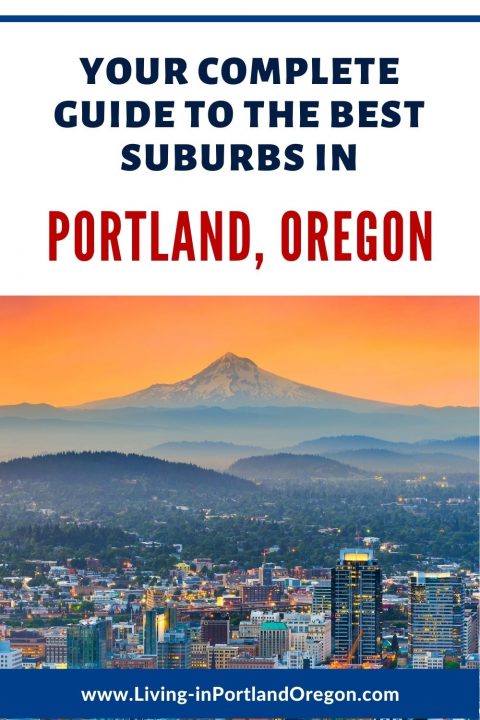 Best Portland Oregon Suburbs To Live In Living In Portland Oregon 5269