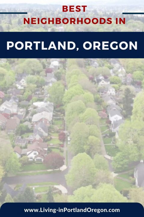 Best Neighborhoods In Portland Oregon Living In Portland Oregon 3961