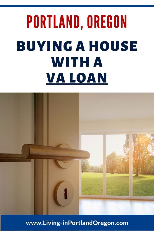 Buying a House with a VA Loan in Portland Oregon, Portalnd OR real estate agents