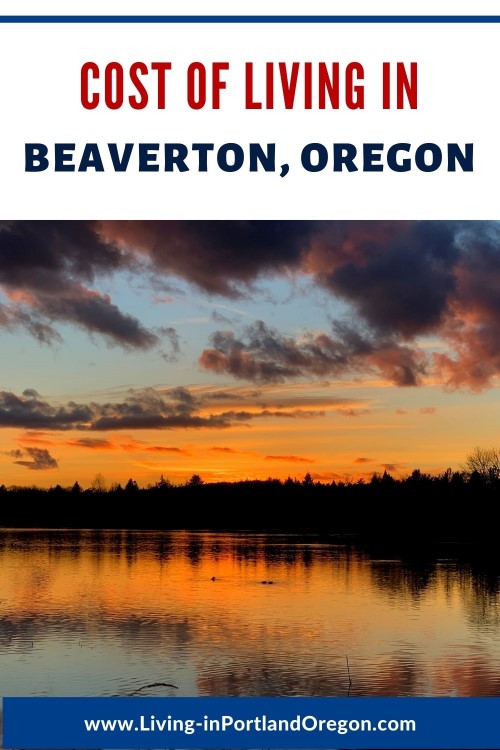 Cost of Living in Beaverton Oregon, Living in Portland OR real estate agents