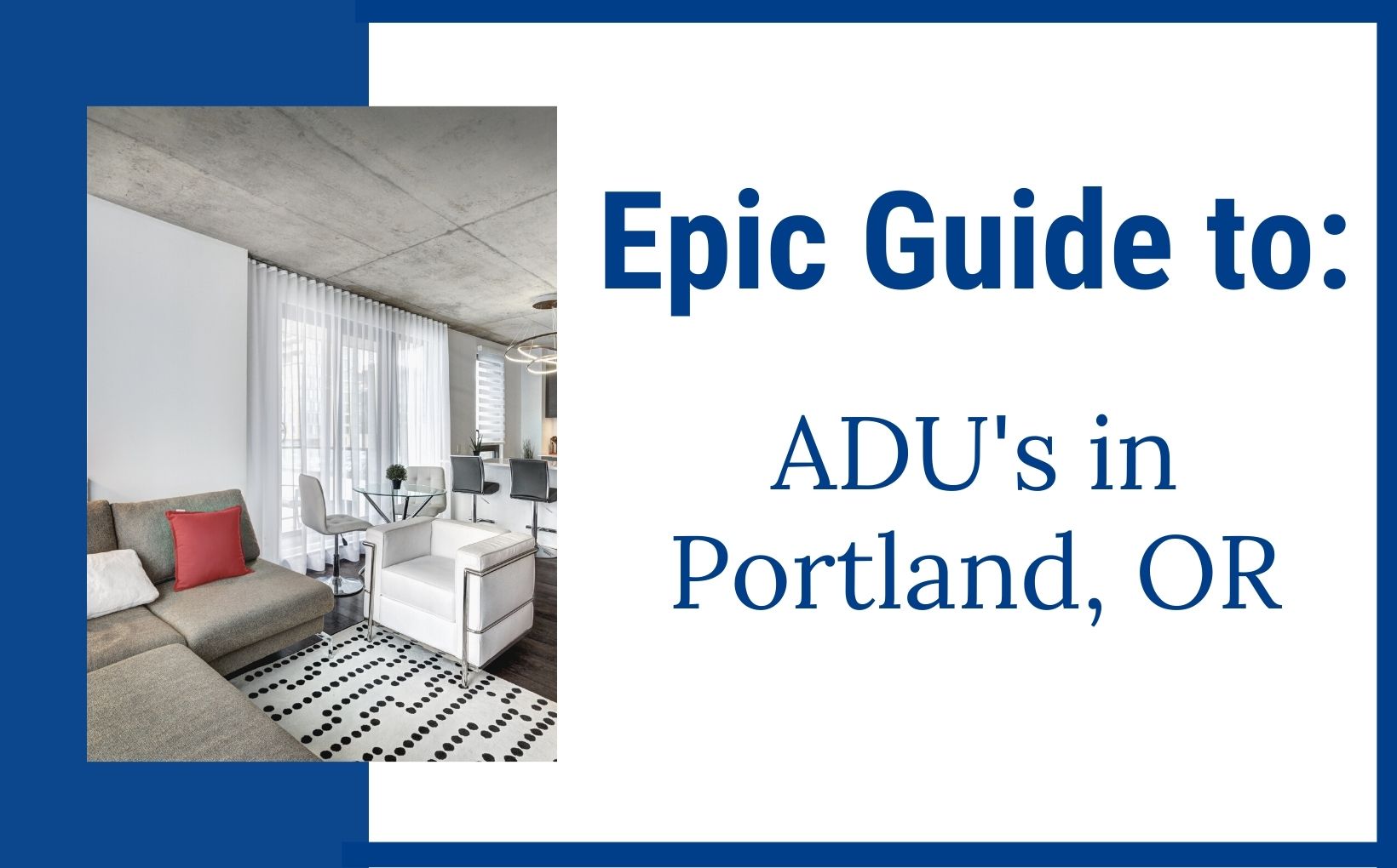 Everything to know about ADU's in Portland Oregon feature img