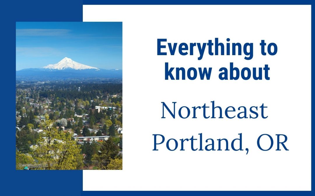 Everything You Need to Know About Northeast Portland Oregon