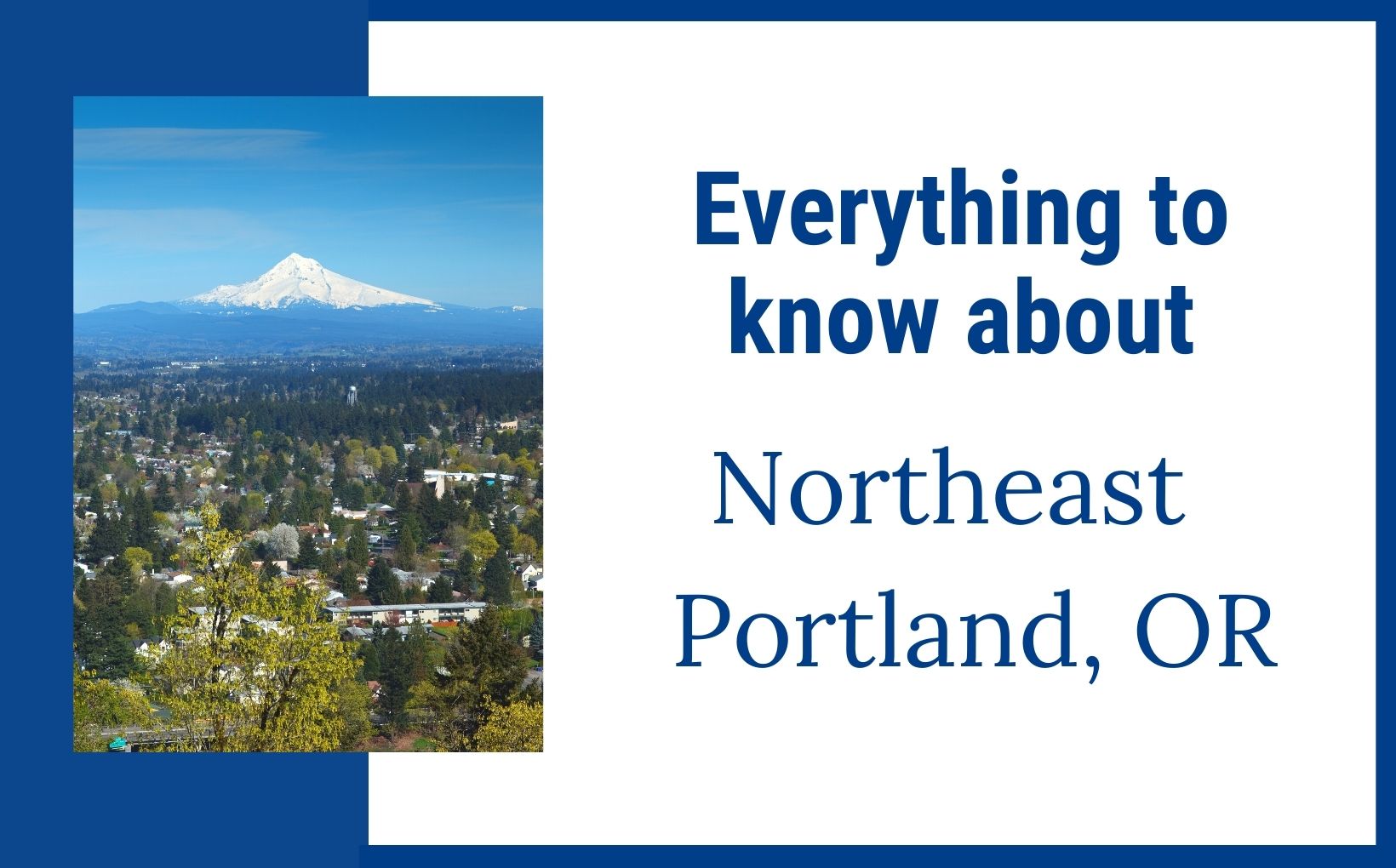 Everything to know about Northeast Portland & NE PDX Neighborhoods