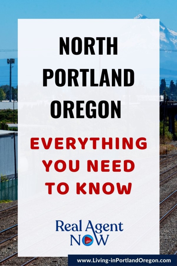 Everything you need to know about North Portland Oregon (1)