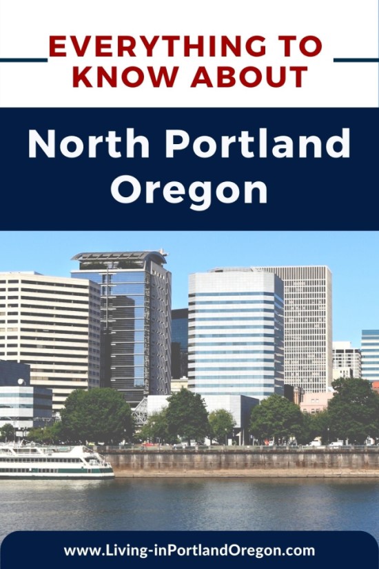 Everything you need to know about North Portland Oregon (2)