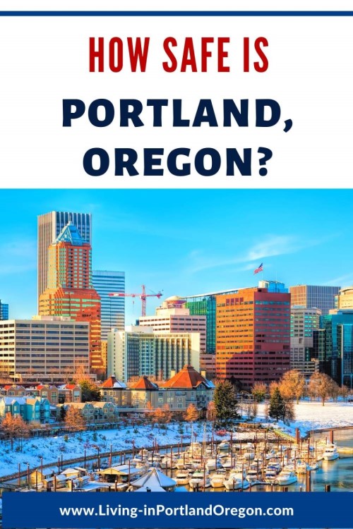 Is Portland Oregon safe? Safest Neighborhoods in PDX - Living In ...