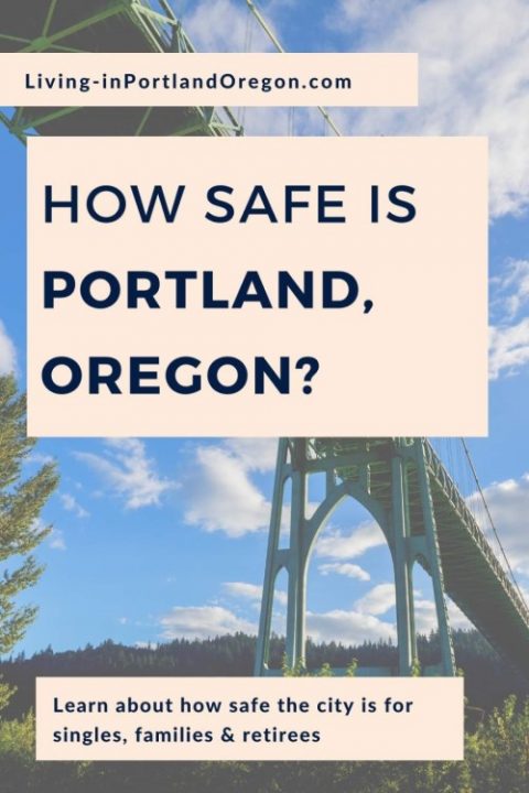 Is Portland Oregon Safe Safest Neighborhoods In Pdx Living In Portland Oregon 3400