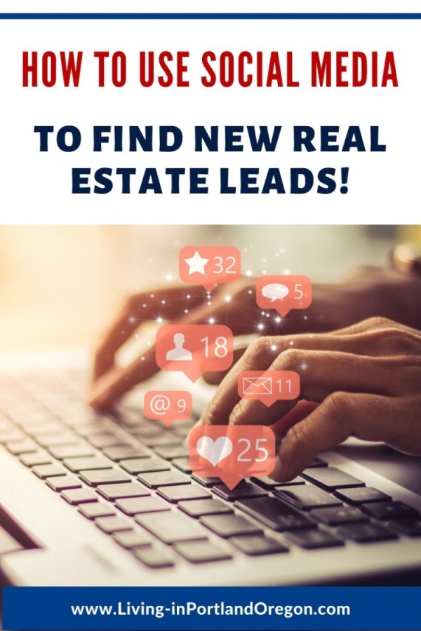 How to use social media to find real estate clients, Real Agent Now Portland real estate agents