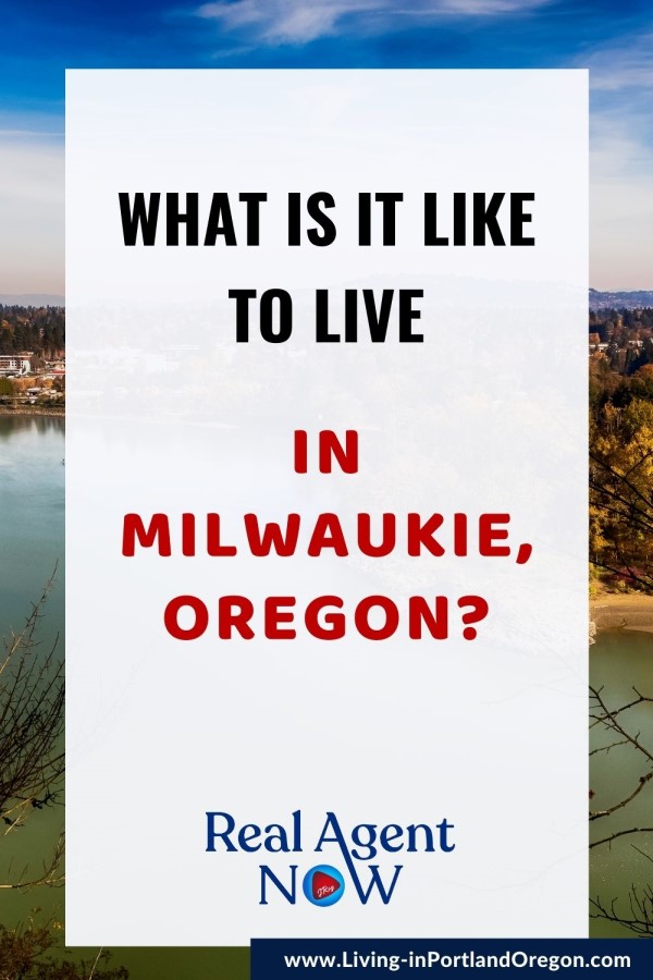 Living in Milwaukie, Oregon, Living in Portland Oregon real estate