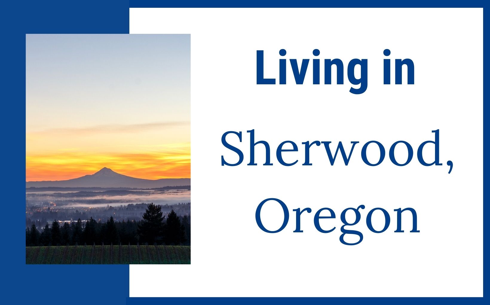 Living in Sherwood Oregon feature image