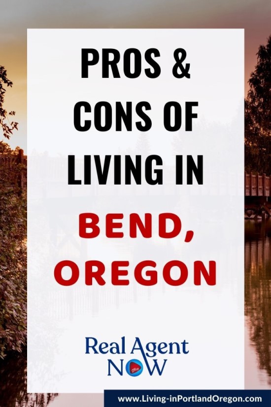 Pros and Cons of Living in Bend, Oregon, Living in Portland Oregon real estate, Real Agent Now (1)