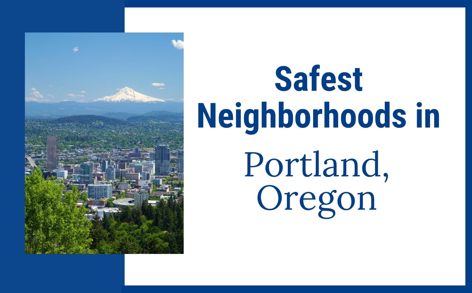 Safest Neighborhoods in Portland Oregon feature image