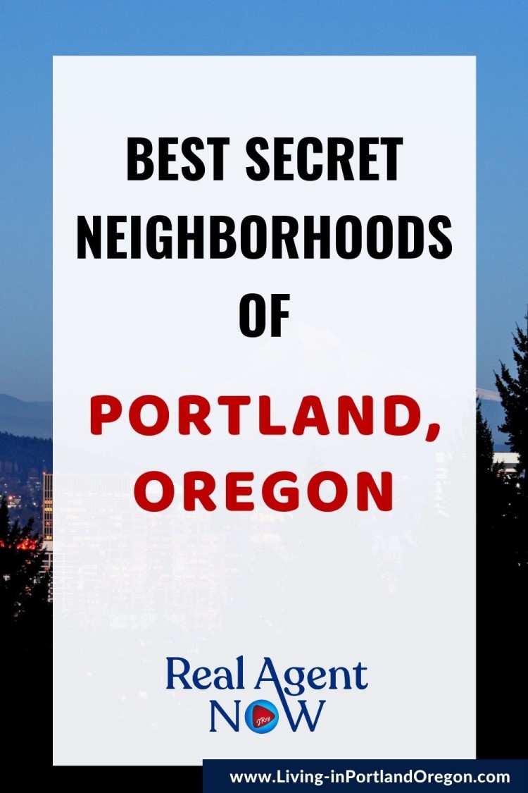 Top 3 Secret Neighborhoods in Portland, Living in Portland Oregon real estate agents (3)