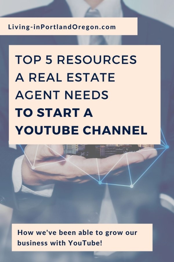 Top 5 Resources a Real Estate Agent needs to start their own YT channel, The YouTube Agents