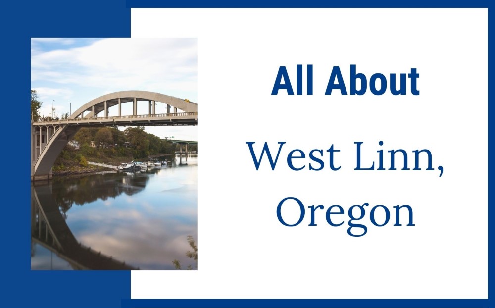 West Linn Oregon, Living in Portland Oregon real estate