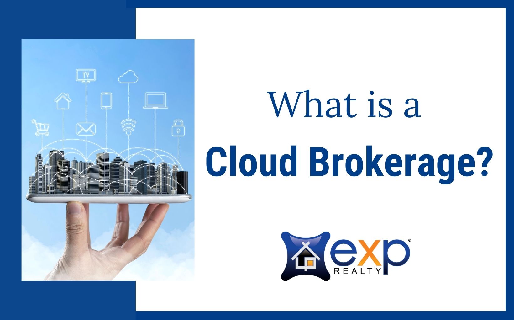 What is a cloud brokerage, eXp Realty blog post