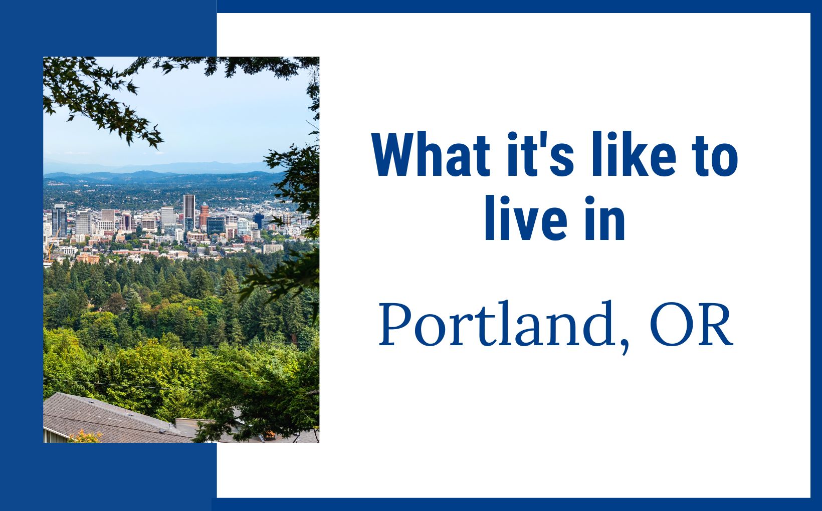 What is it like to live in Portland Oregon? - Living In Portland