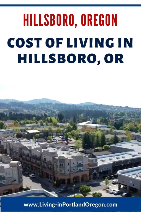 What is the cost of living in Hillsboro Oregon, Living in Portland Oregon real estate agents, Real Agent Now