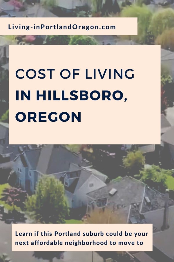 What is the cost of living in Hillsboro Oregon, Living in Portland Oregon real estate agents, Real Agent Now