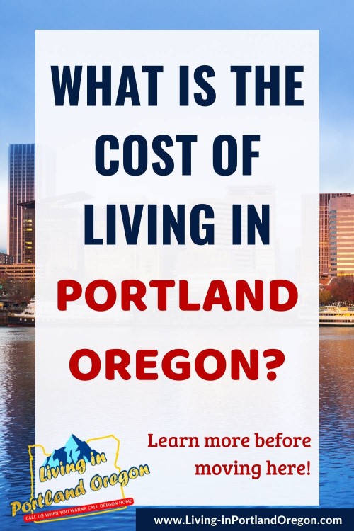 What is the Cost of Living in Portland, Oregon? Living In Portland Oregon