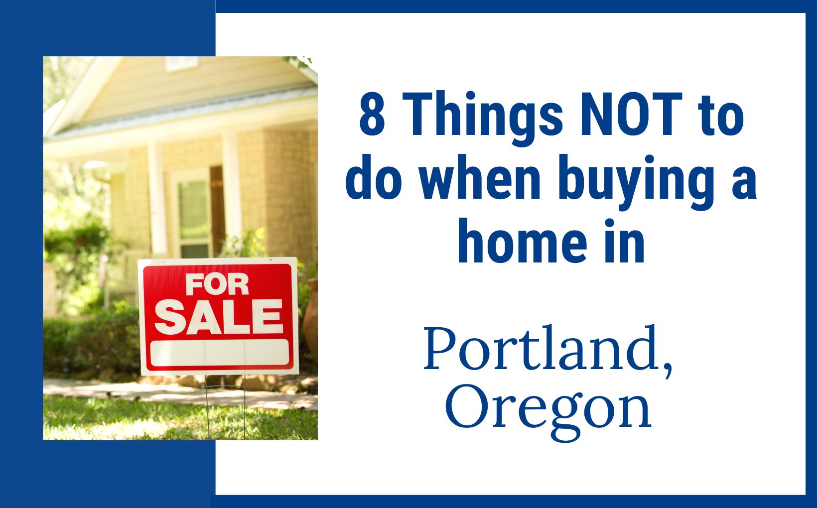 What not to do when buying a home in Portland Oregon feature image