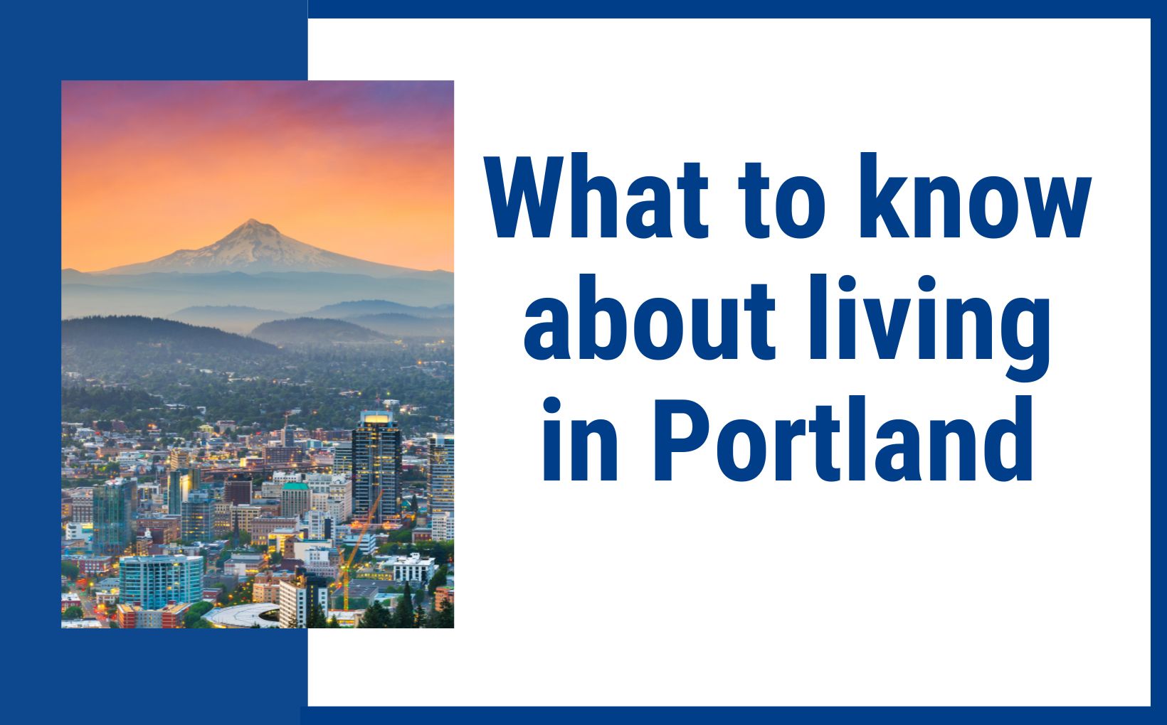 What to know about living in Portland feature image