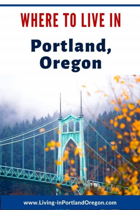 Where to Live in Portland Oregon - Living In Portland Oregon