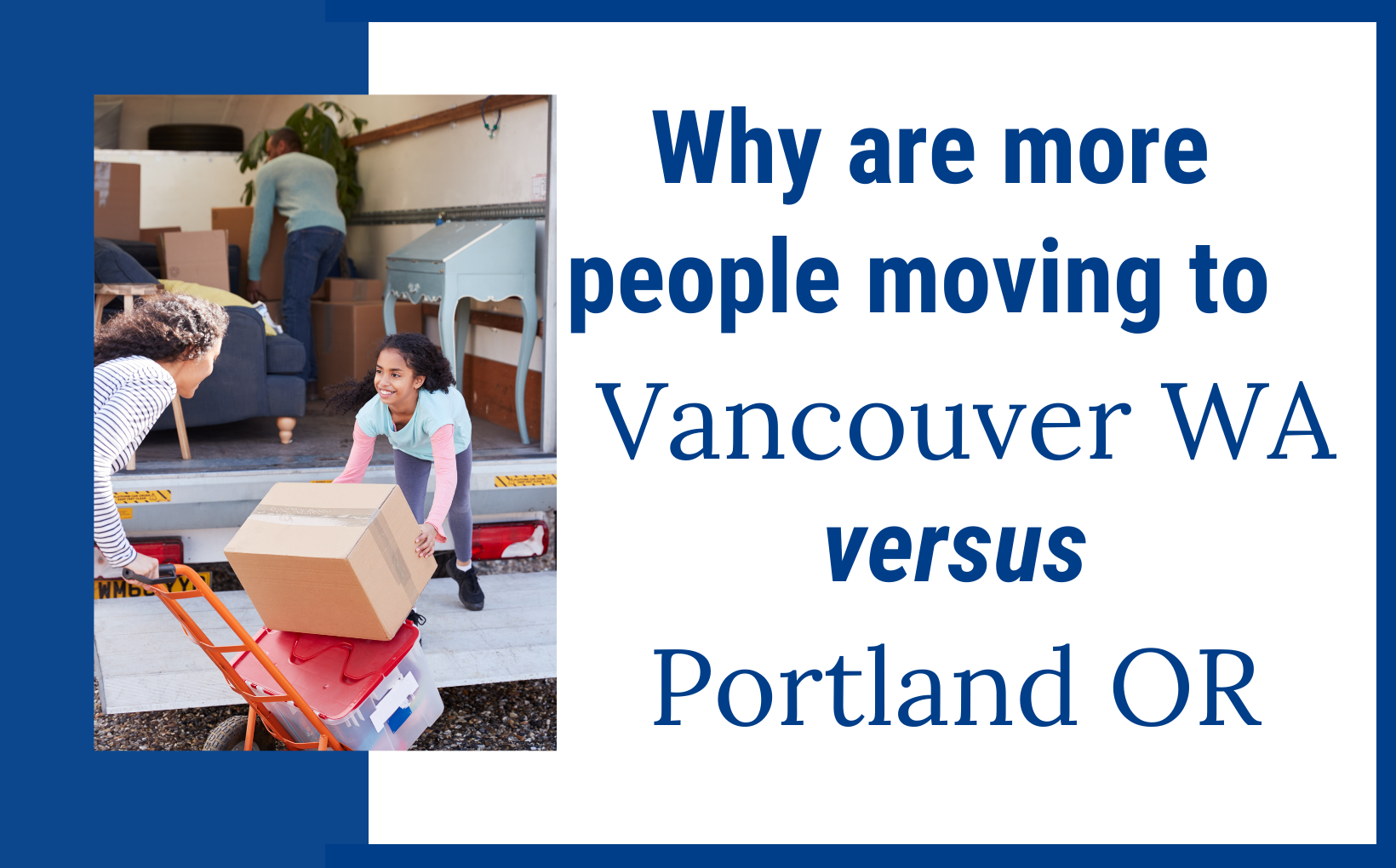 Why are more people moving to Vancouver Wa vs Portalnd Or feature image