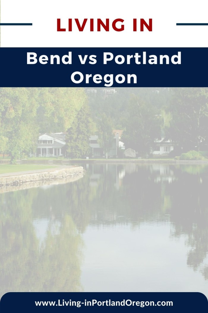 living in Bend vs Portland Oregon, Living in Portland OR real estate