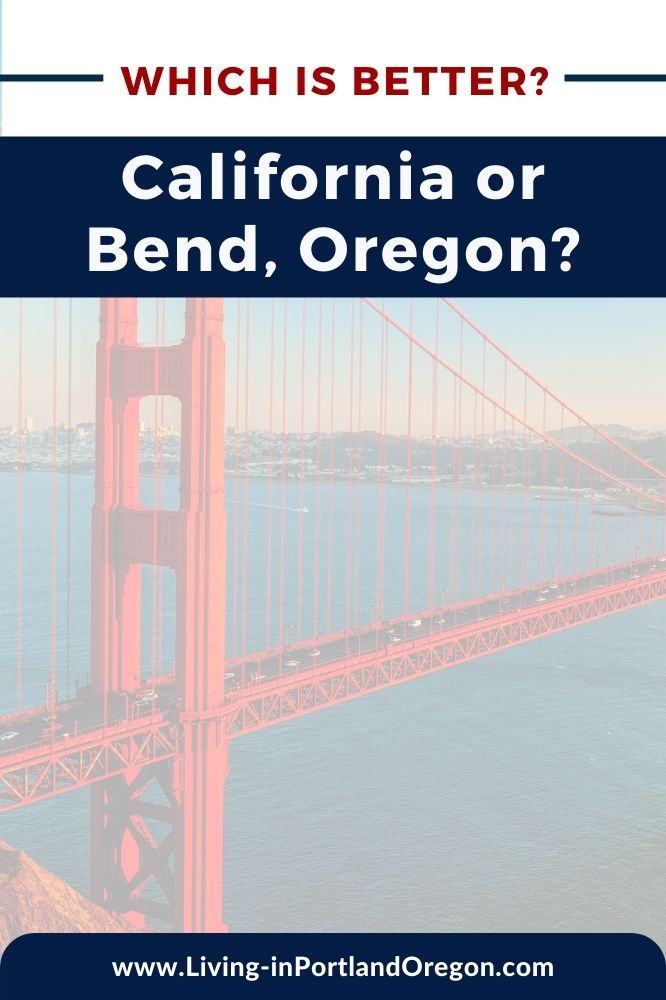 living in California versus Bend Oregon (2)