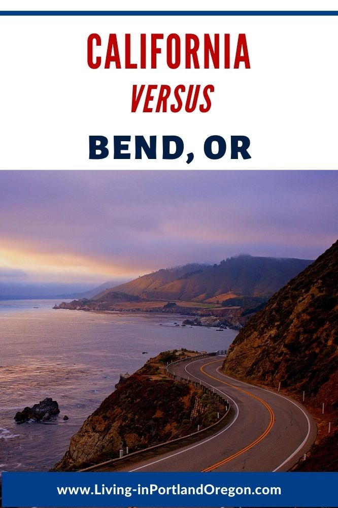 living in California versus Bend Oregon (3)