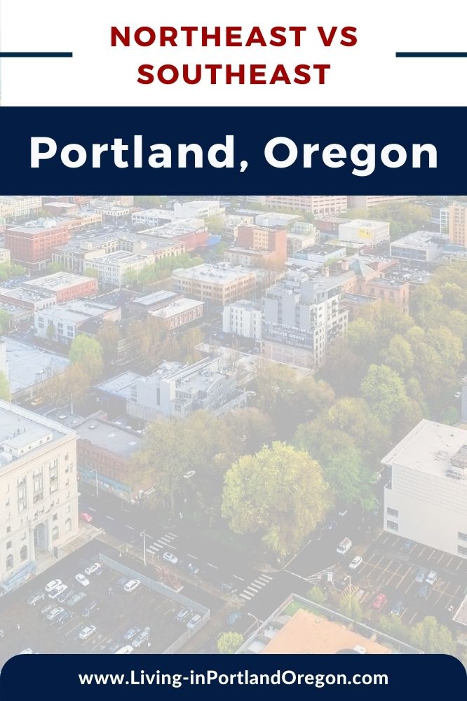 northeast versus southeast Portland Oregon